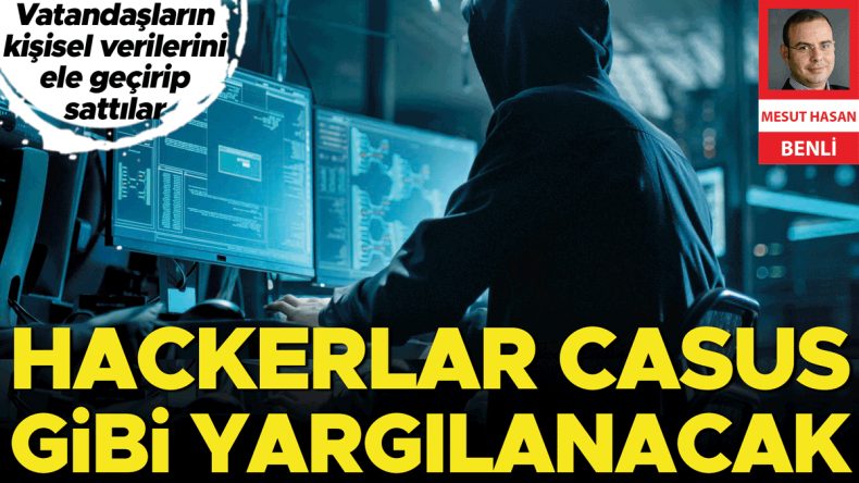 Hackerlar Casus Olarak Yargılanacak