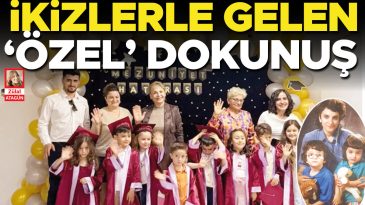 İkizlerle Gelen '&Ouml;zel' Dokunuş