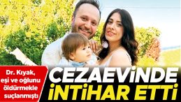 &lsquo;Kızılırmak Zanlısı&rsquo; Cezaevinde Hayatını Kaybetti