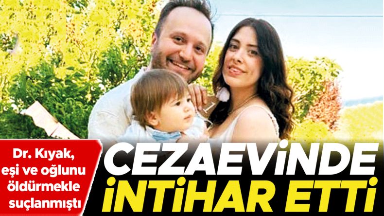 ‘Kızılırmak Zanlısı’ Cezaevinde Hayatını Kaybetti