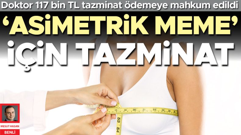 Orantısız Estetiğe Tazminat
