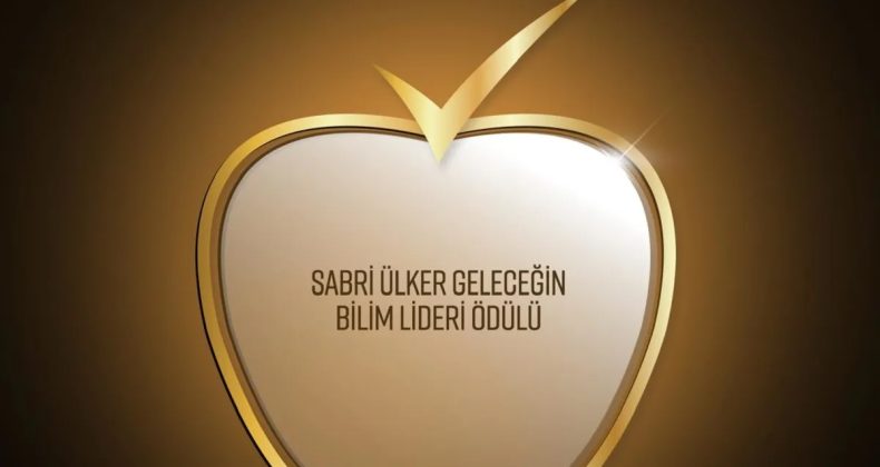 Sabri Ülker Geleceğin Bilim Liderleri Ödülü Başvuruları Başladı