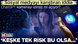 Sosyal Medyayı Karıştıran İddia: ChatGPT Kamerayı İzinsiz A&ccedil;ıyor mu? Ger&ccedil;ek mi Manip&uuml;lasyon mu?