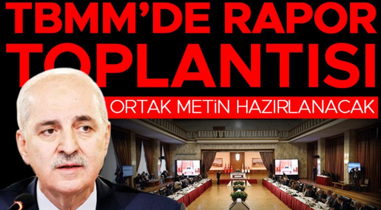 S&uuml;re&ccedil; Komisyonunda Ortak Rapor &Uuml;zerine M&uuml;zakereler Başladı