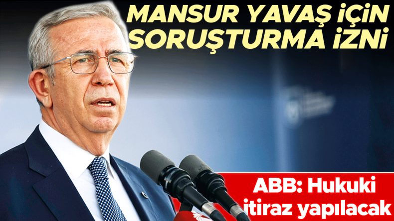 Yavaş&rsquo;a İmar Soruşturması