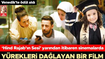 Y&uuml;rekleri Dağlayan Bir Film: &lsquo;Hind Rajab&rsquo;ın Sesi&rsquo; Yarın Vizyona Giriyor