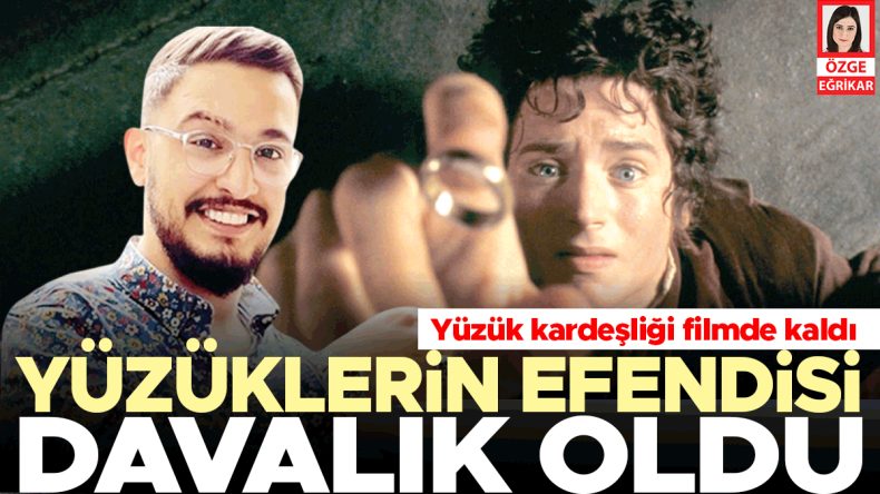 Y&uuml;z&uuml;klerin Efendisi Davalık Oldu: Y&uuml;z&uuml;k Kardeşliği Filmde Kaldı
