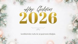 2026'ya Merhaba! En G&uuml;zel ve Farklı Yeni Yıl Mesajları