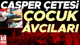 Casper Su&ccedil; &Ouml;rg&uuml;t&uuml;: &Ccedil;ocuk Avcıları