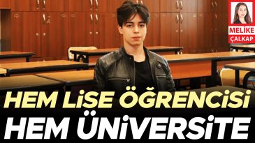 Hem Lise &Ouml;ğrencisi Hem de &Uuml;niversite &Ouml;ğrencisi