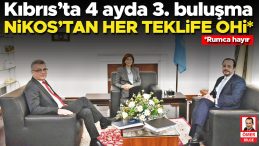 Kıbrıs&rsquo;ta 4 Ayda 3. Buluşma&hellip; Nikos&rsquo;tan Her Tekliffe Ohi