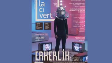 Lacivert&rsquo;in 131&rsquo;inci Sayısı: Erkeklik: Doğuştan mı, İnşa Edilen mi?