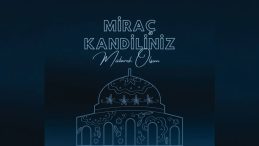 Mira&ccedil; Kandili Mesajları 2026: Dualı, Anlamlı ve Resimli Hayırlı Kandiller Mesajları ve S&ouml;zleri!