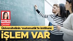 &Uuml;niversite &Ouml;ğrencilerinin Matematik Sıkıntısı: İşlem Var Mantık Yok