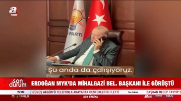 Başkan Erdoğan'dan Mihalgazi Belediye Başkanı Zeynep G&uuml;neş Akg&uuml;n'e Destek Telefonu