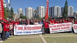 CHP'li Seyhan Belediyesi'nde İş&ccedil;ilerin Zam ve &Ouml;denmeyen Alacak İsyanı