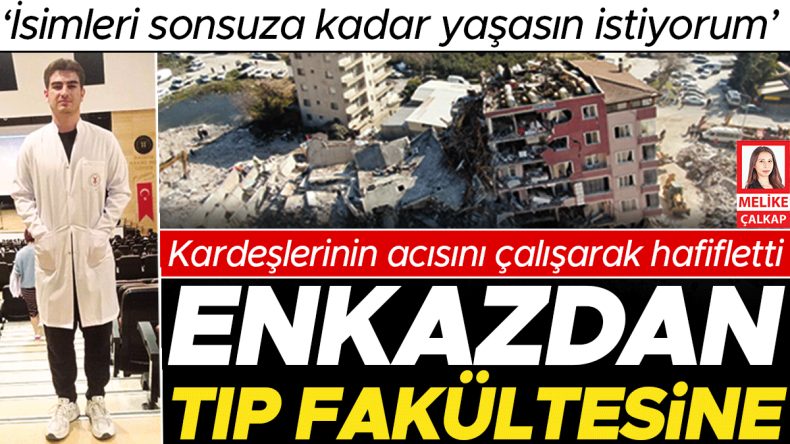 Enkazdan Tıp Fak&uuml;ltesine… Kardeşlerinin Acısını &Ccedil;alışarak Hafifletti