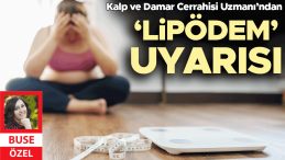 Kalp ve Damar Cerrahisi Uzmanı&rsquo;ndan &lsquo;Lip&ouml;dem&rsquo; Uyarısı