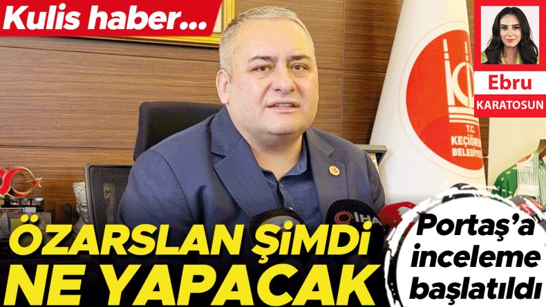 Kulis Haber… &Ouml;zarslan'ın Geleceği Ne Olacak?