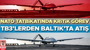NATO Tatbikatında &Ouml;nemli G&ouml;rev: TB3'lerden Baltık'ta Atış Yapılacak