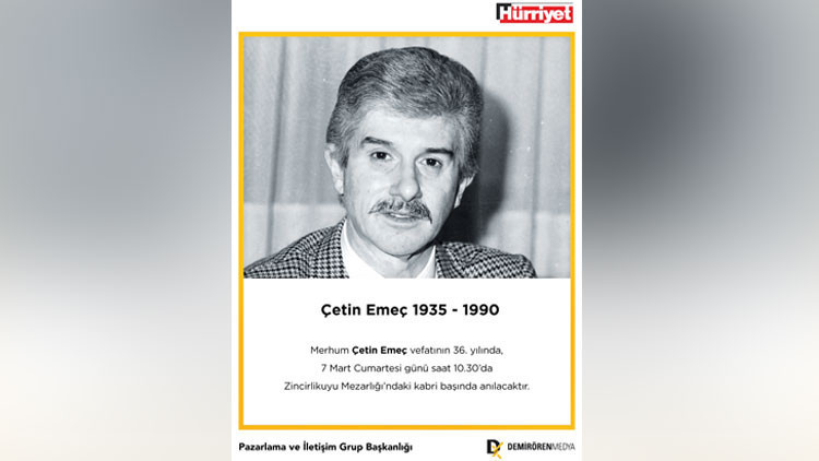 &Ccedil;etin Eme&ccedil;&rsquo;i Anıyoruz