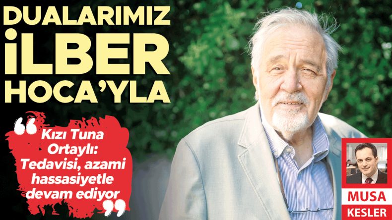 Dualarımız İlber Hoca&rsquo;yla