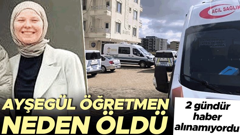 Ayşeg&uuml;l &Ouml;ğretmen &Ouml;l&uuml; Bulundu