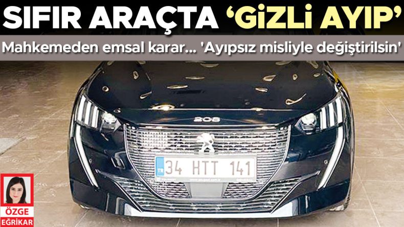 Sıfır ara&ccedil;ta &lsquo;gizli ayıp&rsquo;